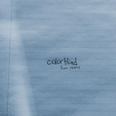 colorblind (kina remix)  By Mokita, Kina Grannis's cover
