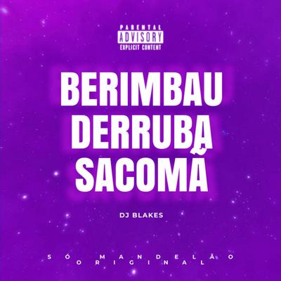 Berimbau Derruba Sacomã's cover