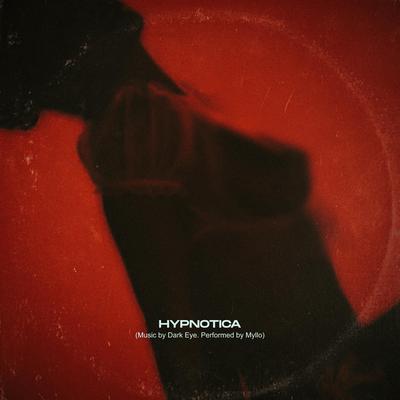 Hypnotica By Dark Eye, Myllo's cover