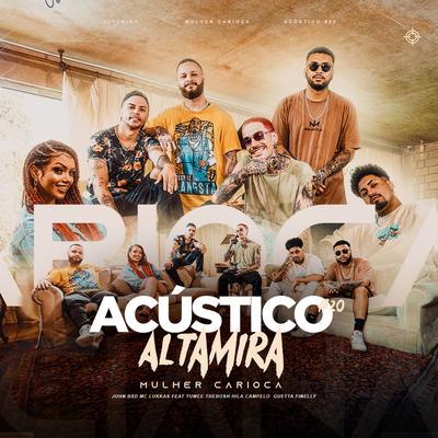 Acústico Altamira #20 - Mulher Carioca By Altamira, John Bxd, Lukkas, Yumee, TheBosh, Hila Campelo, Guetta Finelly's cover