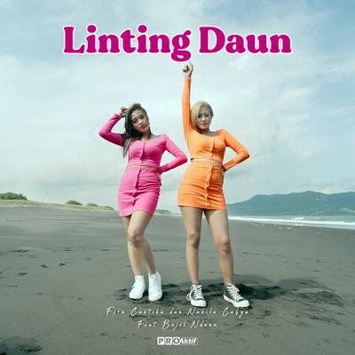 Linting Daun By Fira Cantika & Nabila, Bajol Ndanu's cover