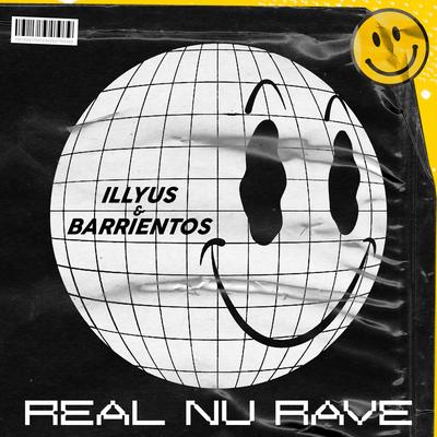 Real Nu Rave By Illyus & Barrientos's cover