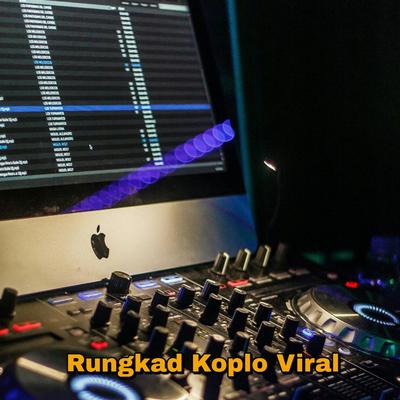 Rungkad Koplo Viral's cover