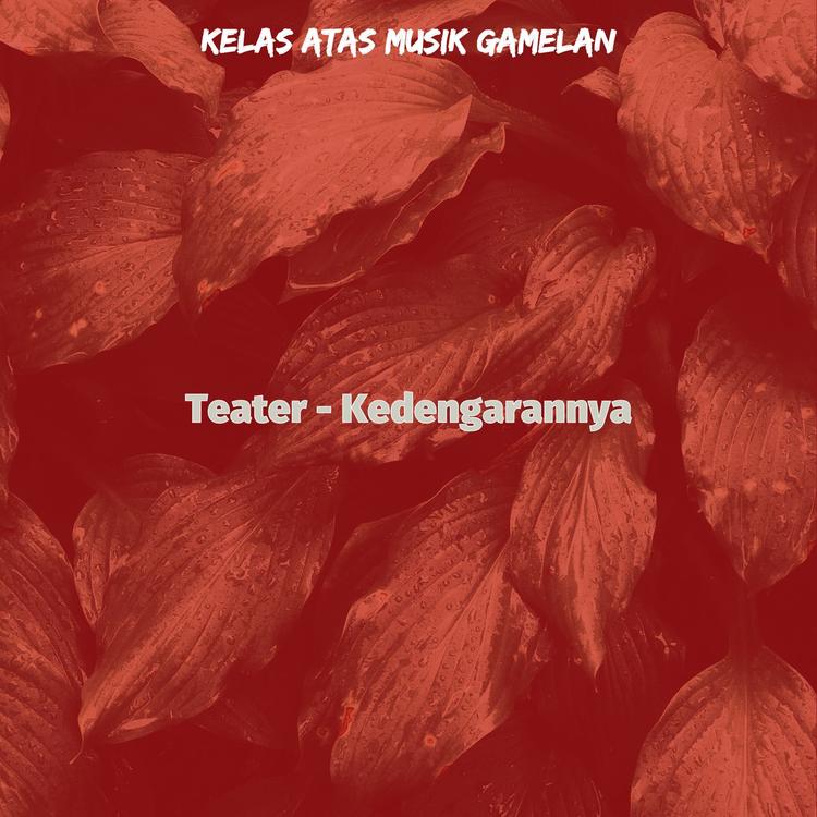 Kelas Atas Musik Gamelan's avatar image