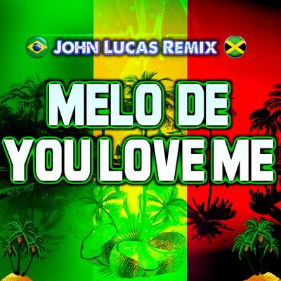 Melo de You Love Me's cover