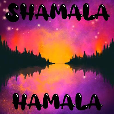 Shamala Hamala (Remix)'s cover