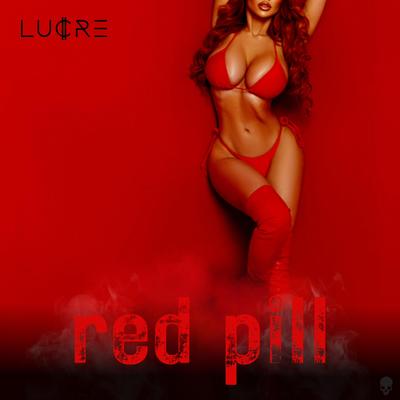 Red Pill By Lucre's cover