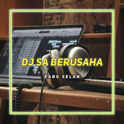 Dj Sa Berusaha's cover