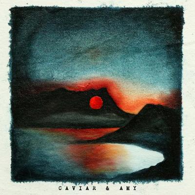 Caviar & Amy's cover