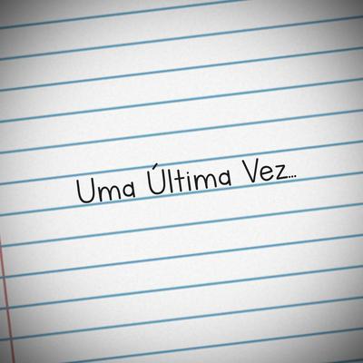 Uma Última Vez...'s cover