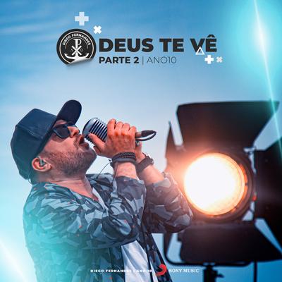 Deus Te Vê - Ano 10 By Diego Fernandes's cover