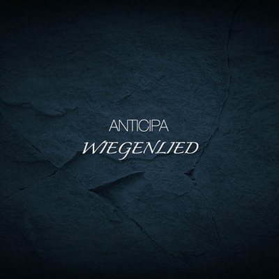 Wiegenlied By Anticipa's cover