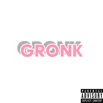GRONK By George Micheal Gilto's cover