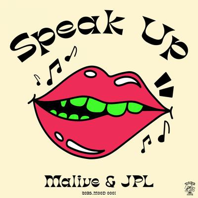 Speak Up By Malive, JPL's cover