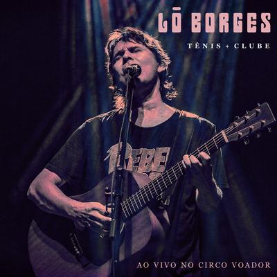 Pra Onde Vai Você? (Ao Vivo) By Lô Borges's cover