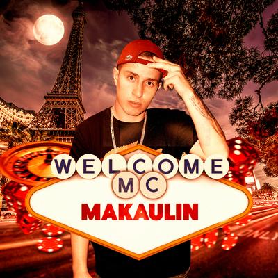 Welcome By MC Makaulin's cover