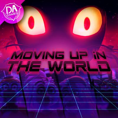 Moving Up In the World By Dagames's cover