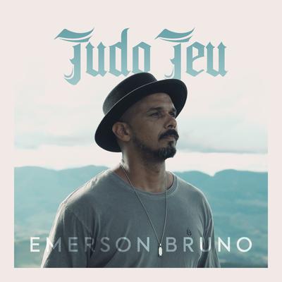 Tudo Teu By Emerson Bruno's cover