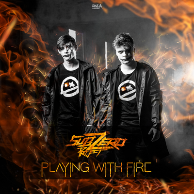 Playing With Fire By Sub Zero Project's cover