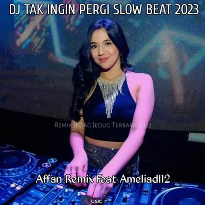 DJ TAK INGIN PERGI SLOW BEAT TERBARU 2023's cover