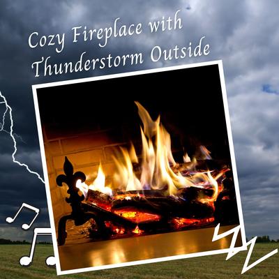 Cozy Fireplace with Thunderstorm Outside's cover