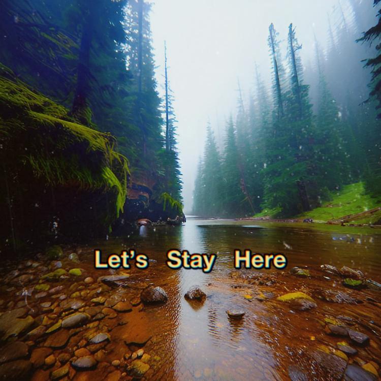 Let's Stay Here's avatar image