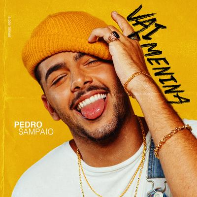 Vai menina By PEDRO SAMPAIO's cover