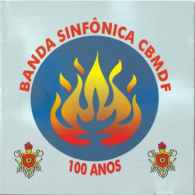 Canção da Academia de Bombeiro Militar By Banda CBMDF's cover