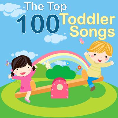 The Top 100 Toddler Songs's cover