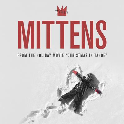 Mittens (From the Holiday Movie 'Christmas in Tahoe')'s cover