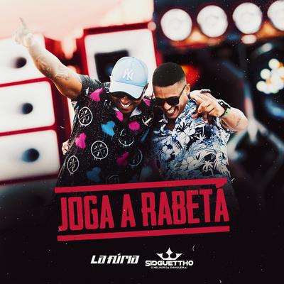 Joga a Rabetá By La Furia, Sidguettho's cover