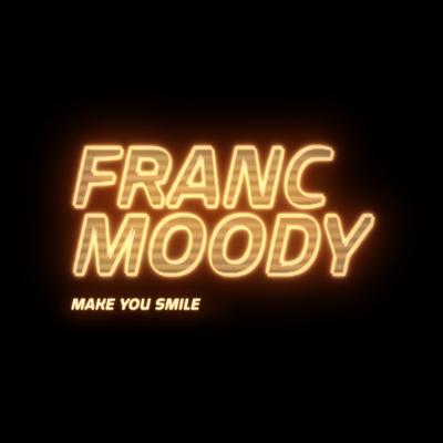 Make You Smile By Franc Moody's cover