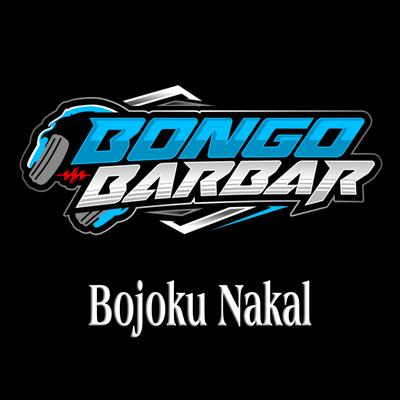 Bojoku Nakal's cover