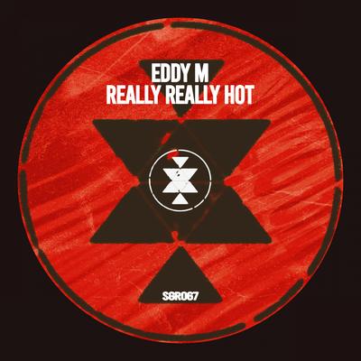 Really Really Hot By Eddy M's cover