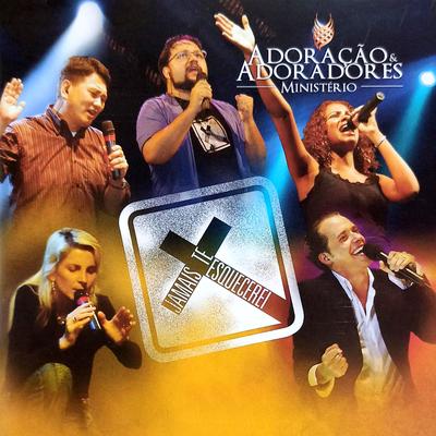 Fogo de Deus By Ministério Adoração & Adoradores's cover