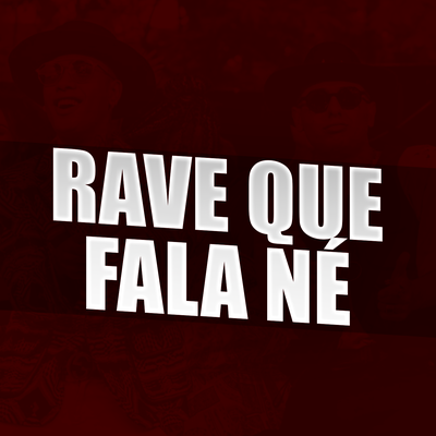 Rave Que Fala Né (Remix)'s cover