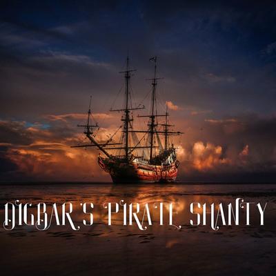 DIGBAR'S PIRATE SHANTY By DigBar's cover