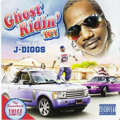 J-Diggs Presents: Ghost Ridin 101's cover