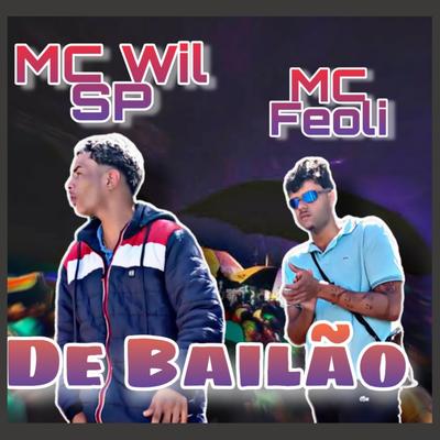 De Bailão By MC Feoli, mc wil sp's cover