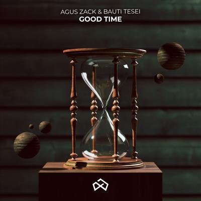 Good Time By Agus Zack, Bauti Tesei's cover