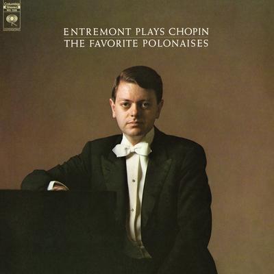 Entremont Plays Chopin - The Favorite Polonaises (Remastered)'s cover