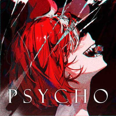 PSYCHO By Hakos Baelz's cover