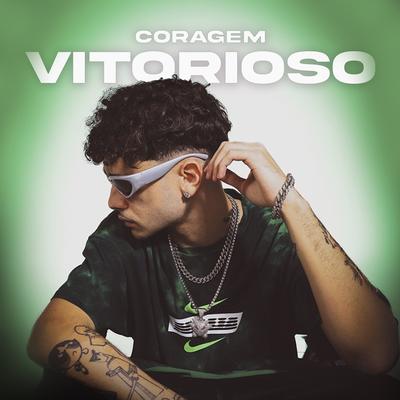 Vitorioso By Coragem, tal do dias's cover