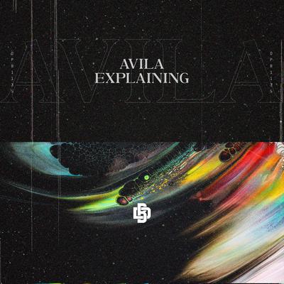 Explaining (Extended Mix) By Avila's cover