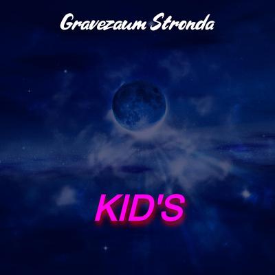 KIĐ'S (Eletro Remix) By Gravezaum Stronda's cover