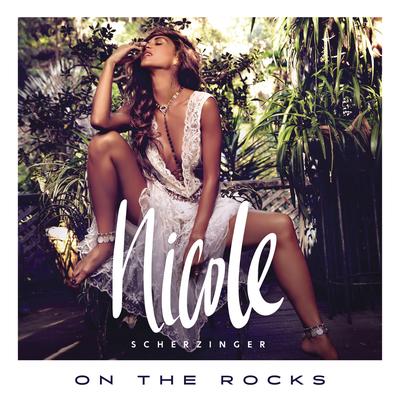 On the Rocks By Nicole Scherzinger's cover