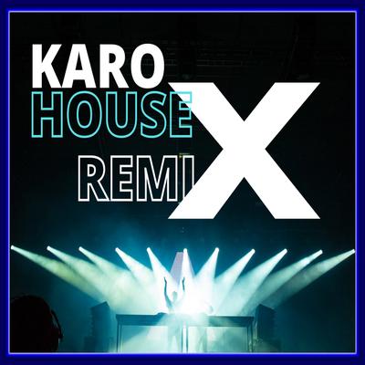 Karo House Remix's cover