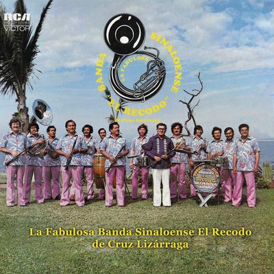 La Fabulosa Banda Sinaloense el Recodo de Cruz Lizarraga's cover