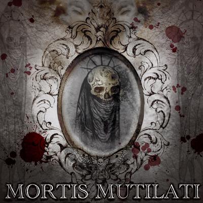 Mortis Mutilati's cover