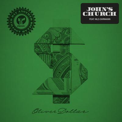 John's Church (feat. Nils Ohrmann) [Mousse T.'s Disco Shizzle Remix] By Oliver Dollar, Nils Ohrmann's cover